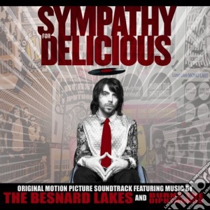 Sympathy For Delicious: Soundtrack cd musicale di Sympathy For Delicious Soundtrack