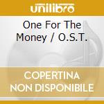 One For The Money / O.S.T. cd