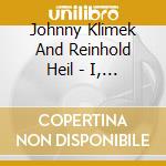 Johnny Klimek And Reinhold Heil - I, Frankenstein cd musicale di Johnny Klimek And Reinhold Heil