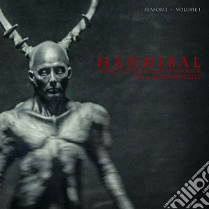 Brian Reitzell - Hannibal Season 2 Volume 1 (Original Score) cd musicale di Brian Reitzell