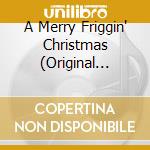 A Merry Friggin' Christmas (Original Motion Picture Soundtrack) cd