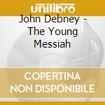 John Debney - The Young Messiah cd