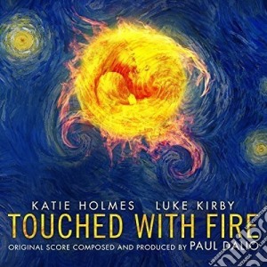 Paul Dalio - Touched With Fire (Original Motion Picture Soundtrack) cd musicale di Dalio Paul