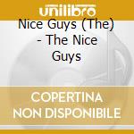 Nice Guys (The) - The Nice Guys