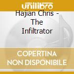 Hajian Chris - The Infiltrator