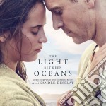 Alexandre Desplat - Light Between Oceans The / O.S.T.