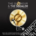 Glamour & The Squalor 1: Glamour / O.S.T. / Various cd