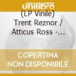 (LP Vinile) Trent Reznor / Atticus Ross - Before The Flood (3 Lp) lp vinile di Trent Reznor / Ross Atticus