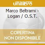 Marco Beltrami - Logan / O.S.T. cd musicale di Marco Beltrami