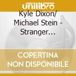 Kyle Dixon/ Michael Stein - Stranger Things (Deluxe Edition 1) (2 Lp) (Coloured) cd
