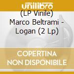 (LP Vinile) Marco Beltrami - Logan (2 Lp) lp vinile di Marco Beltrami