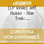 (LP Vinile) Jeff Russo - Star Trek: Discovery (Original Series Soundtrack) (2 Lp) lp vinile di Jeff Russo