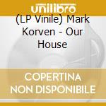 (LP Vinile) Mark Korven - Our House lp vinile di Mark Korven