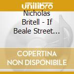 Nicholas Britell - If Beale Street Could Talk (Original Motion Score) cd musicale di Nicholas Britell