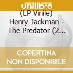 (LP Vinile) Henry Jackman - The Predator (2 Lp) lp vinile di Henry Jackman