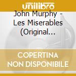 John Murphy - Les Miserables (Original Series Soundtrack) cd musicale