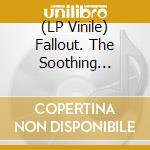 (LP Vinile) Fallout. The Soothing Sounds Of The Apocalypse / Various (Blue Smoke Vinyl) vinile