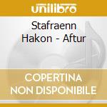 Stafraenn Hakon - Aftur cd