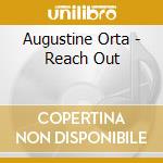Augustine Orta - Reach Out cd