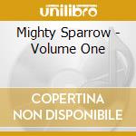 Mighty Sparrow - Volume One cd musicale di Sparrow Mighty