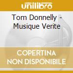 Tom Donnelly - Musique Verite cd