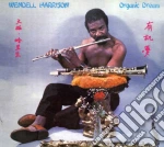 Wendell Harrison - Organic Dream cd