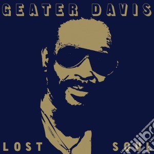(LP Vinile) Geater Davis - Lost Soul (2 Lp) lp vinile di Davis Geater