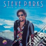 (LP Vinile) Steve Parks - Movin' In The Right Direction vinile