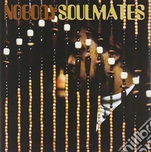 Nobody - Soulmates cd musicale di Nobody