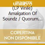 (LP Vinile) Amalgation Of Soundz / Quorum - New Latinaires 10 vinile