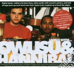 Owusu & Hannibal - Living With... cd musicale di OWUSU & HANNIBAL