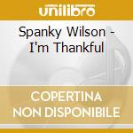 Spanky Wilson - I'm Thankful cd