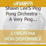 Shawn Lee'S Ping Pong Orchestra - A Very Ping Pong Christmas cd musicale di Shawn Lee'S Ping Pong Orchestra
