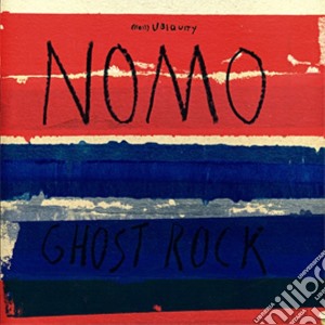 Nomo - Ghost Rock cd musicale