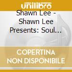 Shawn Lee - Shawn Lee Presents: Soul In The Hole cd musicale di Shawn Lee