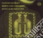 Clutchy Hopkins Meets Lord Kenjamin - Music Is My Medecine