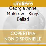 Georgia Anne Muldrow - Kings Ballad cd musicale di MULDROW GEORGIA ANNE