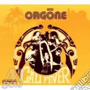 Orgone - Cali Fever cd musicale di ORGONE