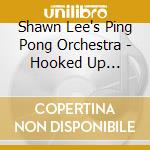 Shawn Lee's Ping Pong Orchestra - Hooked Up Classics cd
