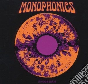 Monophonics - In Your Brain cd musicale di Monophonics