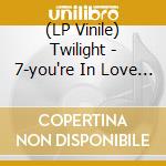 (LP Vinile) Twilight - 7-you're In Love (kon.. vinile