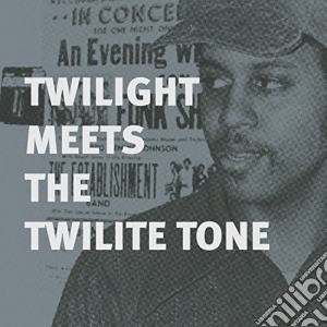 (LP Vinile) Twilight & The Twilite Tone - Twilight Meets The Twilite Tone: Special High lp vinile di Twilight & Twilite Tone