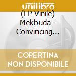 (LP Vinile) Mekbuda - Convincing Delusional lp vinile