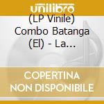 (LP Vinile) Combo Batanga (El) - La Cuota B/W Darling vinile