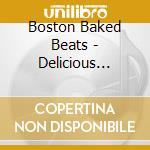 Boston Baked Beats - Delicious Breakbeats cd