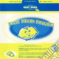 Beat Head Breaks / Various cd