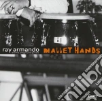 Ray Armando - Mallet Hands cd