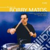 Bobby Matos - The Best Of cd