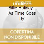 Billie Holiday - As Time Goes By cd