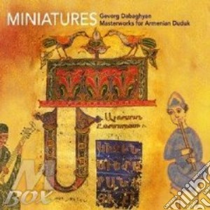 Gevorg Dabaghyan - Miniatures (Armenia) cd musicale di Dabaghyan Gevorg